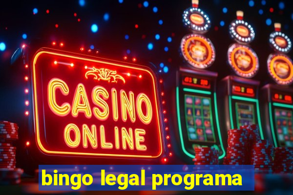 bingo legal programa